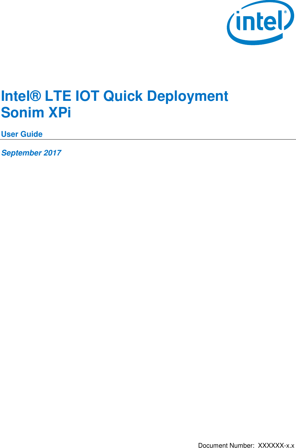  Document Number:  XXXXXX-x.x        Intel® LTE IOT Quick Deployment  Sonim XPi  User Guide  September 2017                                 