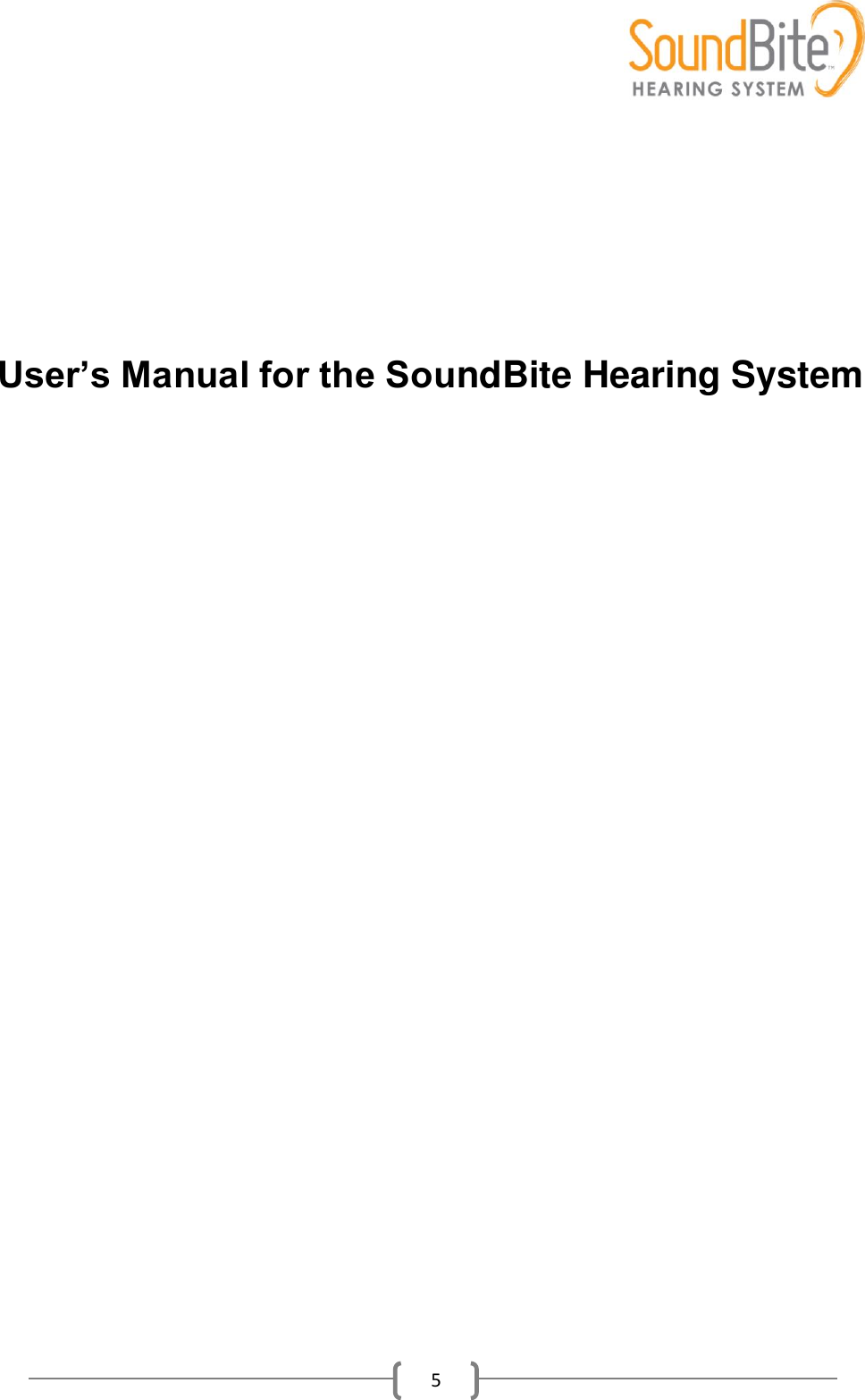   5       User’s Manual for the SoundBite Hearing System    