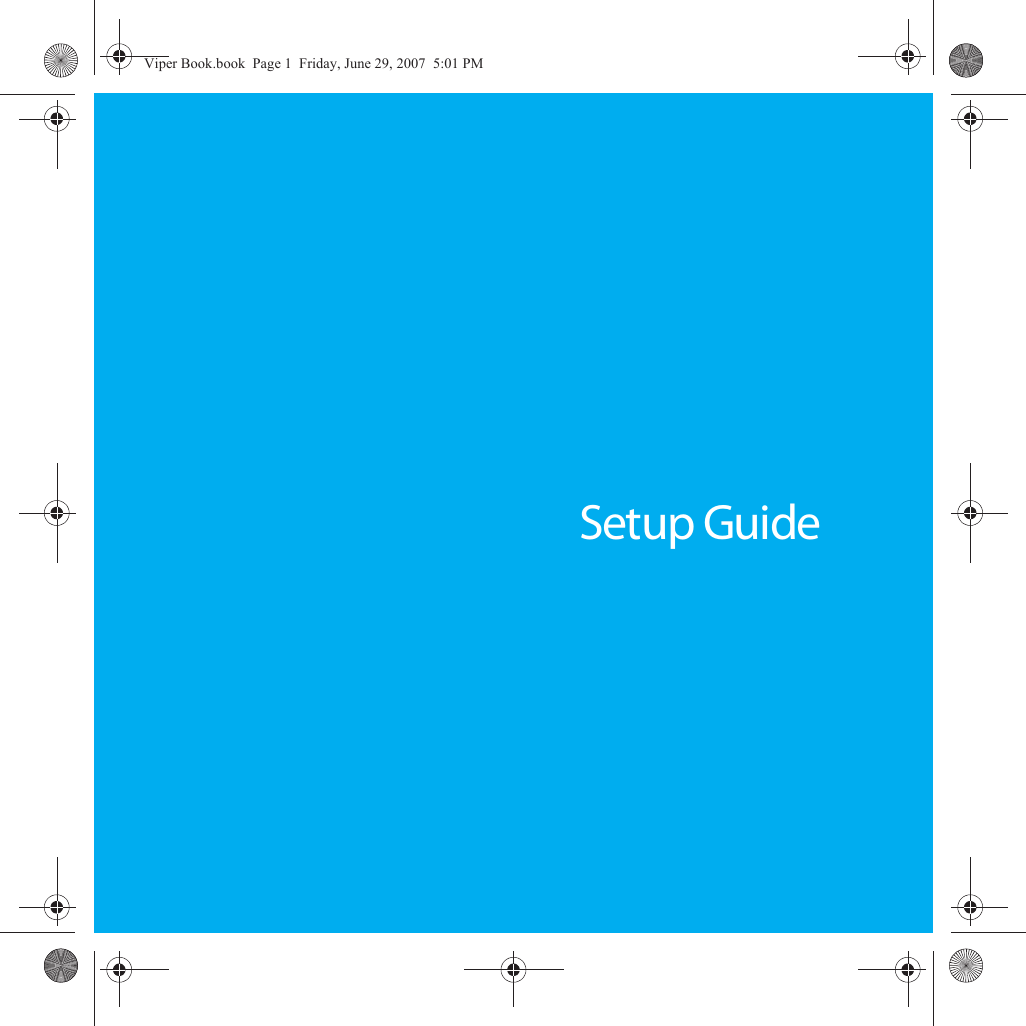 Setup GuideViper Book.book  Page 1  Friday, June 29, 2007  5:01 PM