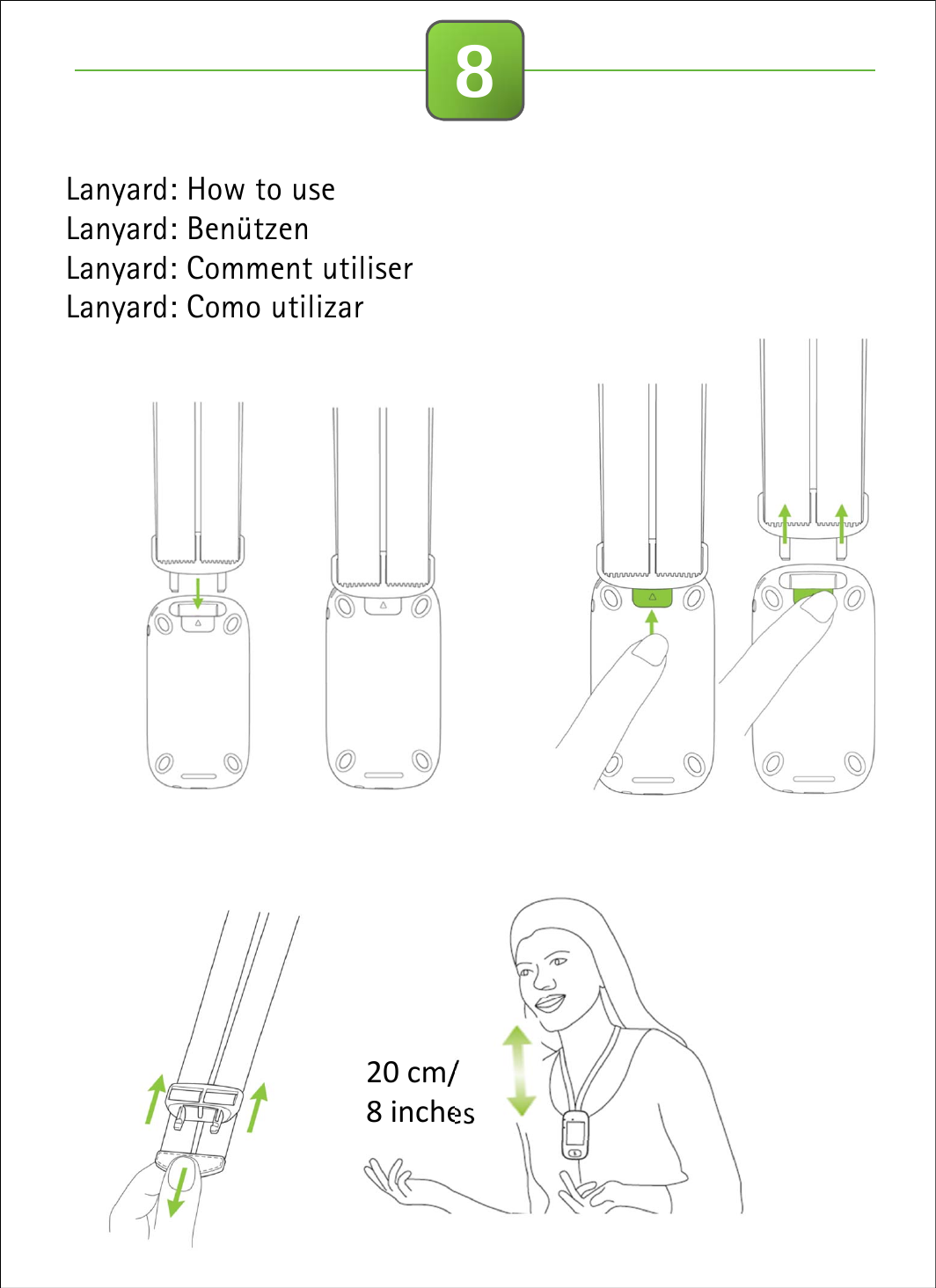 8Lanyard: How to use Lanyard: BenützenLanyard: Comment utiliserLanyard: Como utilizar20cm/8inches