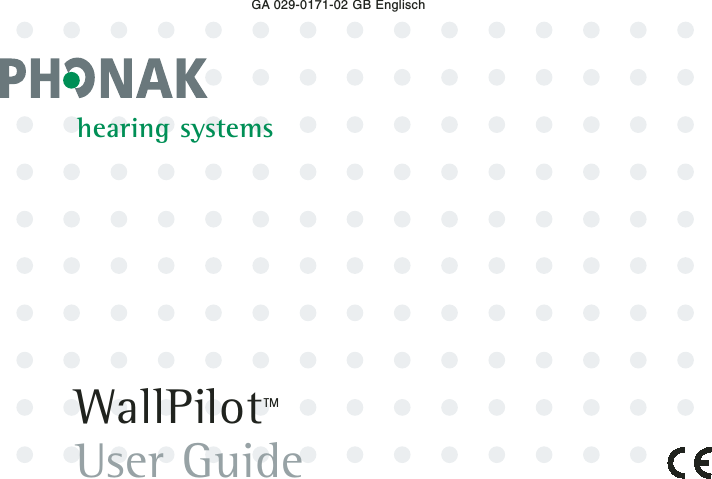 GA 029-0171-02 GB Englischhearing systemsWallPilotTMUser Guide