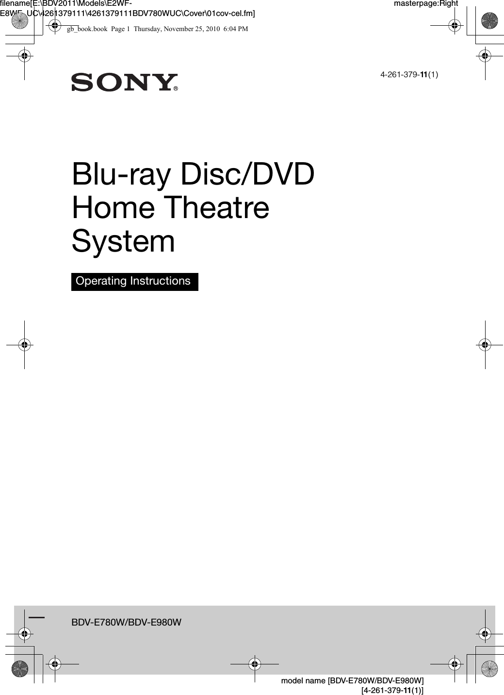 filename[E:\BDV2011\Models\E2WF-E8WF_UC\4261379111\4261379111BDV780WUC\Cover\01cov-cel.fm]masterpage:Right model name [BDV-E780W/BDV-E980W] [4-261-379-11 (1)]BDV-E780W/BDV-E980W4-261-379-11 (1)Blu-ray Disc/DVDHome Theatre SystemOperating Instructionsgb_book.book  Page 1  Thursday, November 25, 2010  6:04 PM