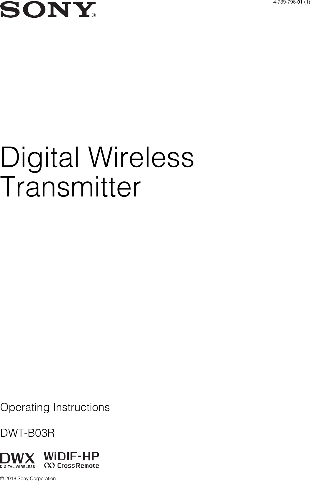 Digital WirelessTransmitterOperating InstructionsDWT-B03R4-739-796-01 (1)© 2018 Sony Corporation