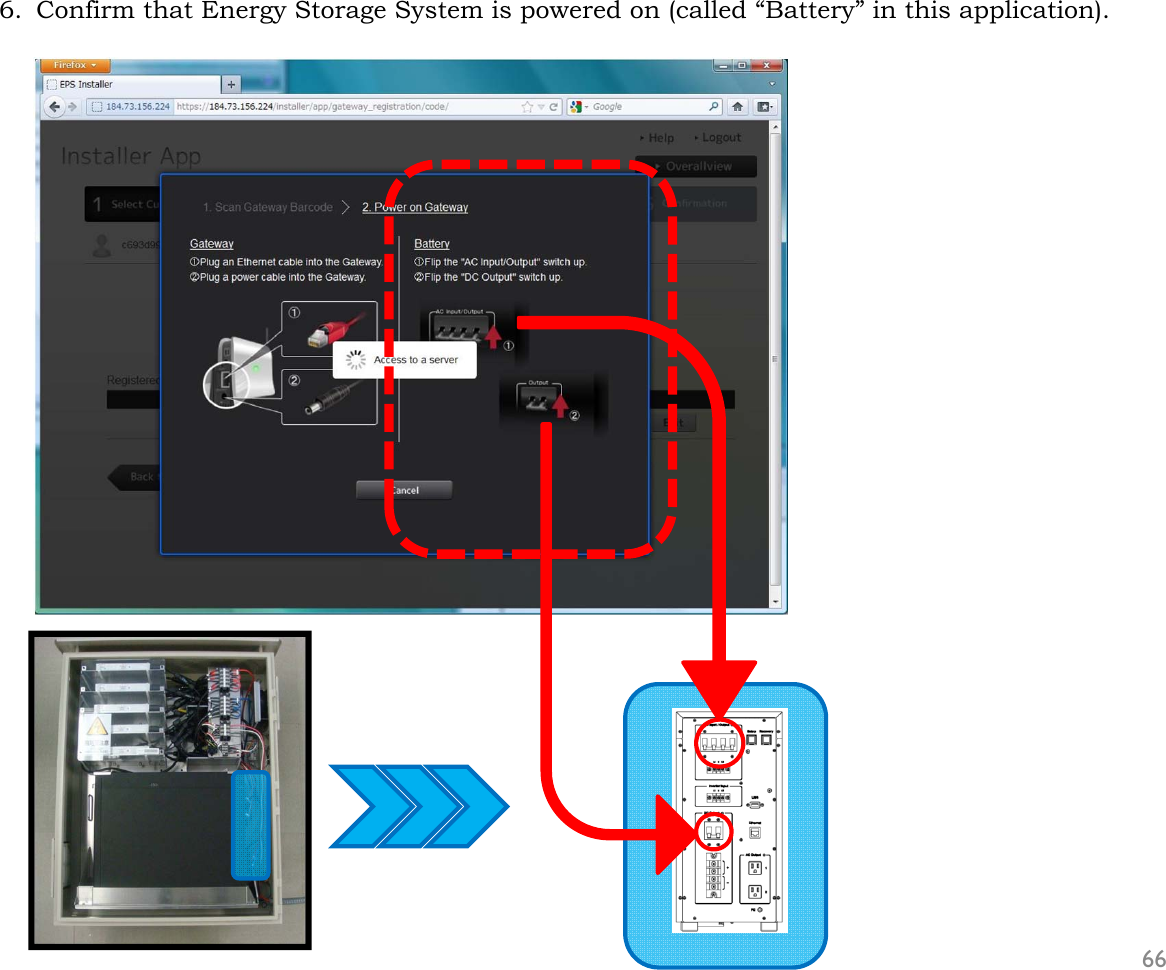 6. Confirm that Energy Storage System is powered on (called “Battery” in this application).66