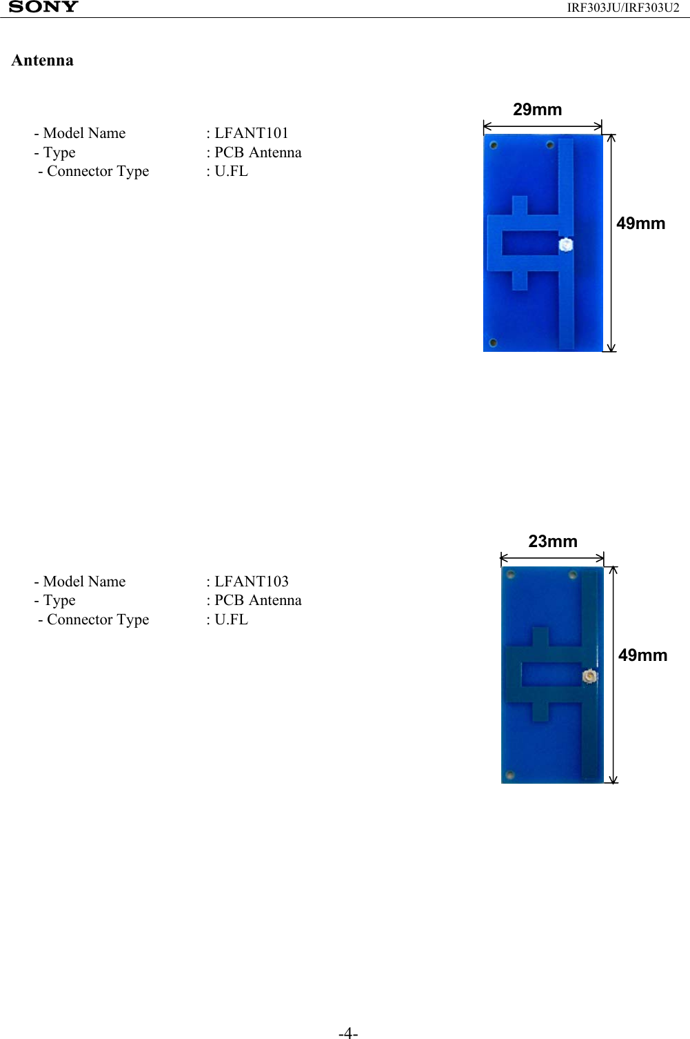 -4-IRF303JU/IRF303U2Antenna29mm49mm- Model Name : LFANT101- Type : PCB Antenna- Connector Type : U.FL23mm49mm- Model Name : LFANT103- Type : PCB Antenna- Connector Type : U.FL