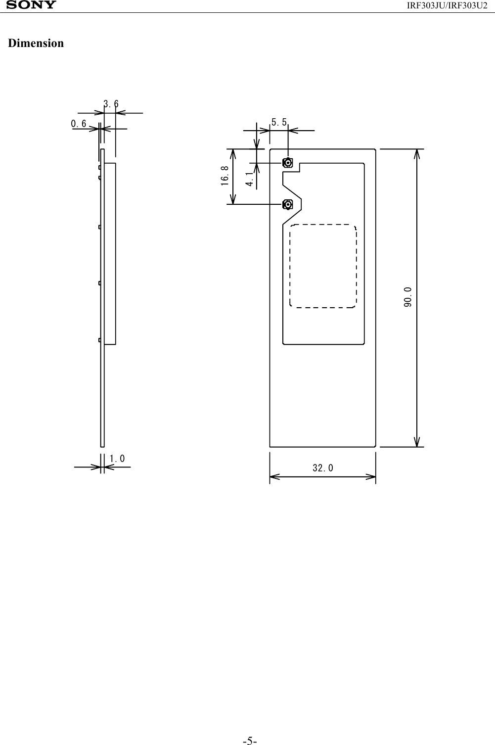 -5-IRF303JU/IRF303U2Dimension 90.0 32.0 4.1  16.8  5.5  0.6  3.6  1.0 