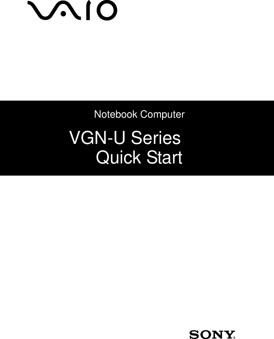 Draft 1 Draft 1 Notebook ComputerVGN-U SeriesQuick Start