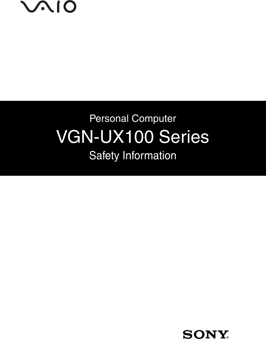 Personal ComputerVGN-UX100 SeriesSafety Information