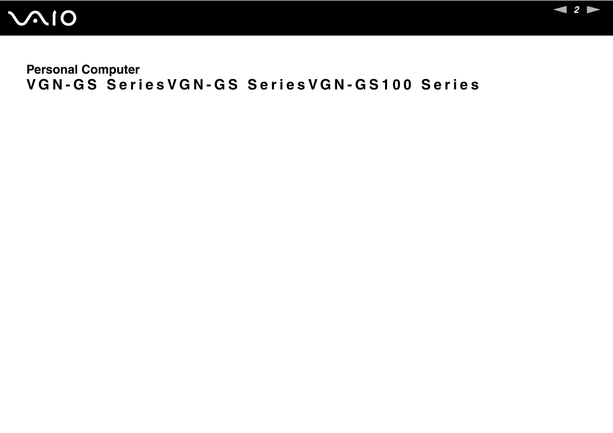 2nNPersonal ComputerVGN-GS SeriesVGN-GS SeriesVGN-GS100 Series