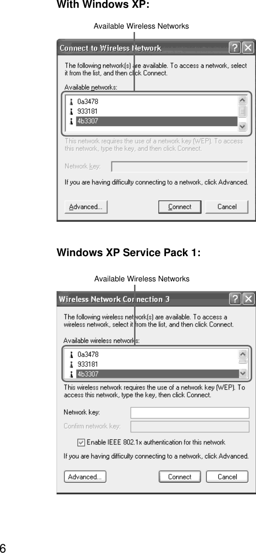 6With Windows XP:Windows XP Service Pack 1:Available Wireless NetworksAvailable Wireless Networks