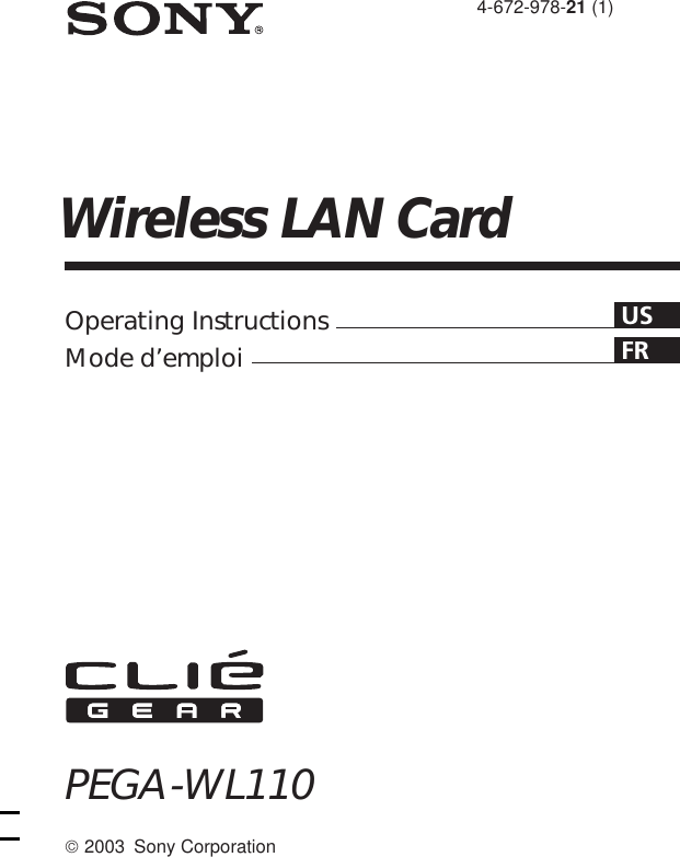 4-672-978-21 (1)Wireless LAN CardOperating InstructionsMode d’emploi 2003 Sony CorporationPEGA-WL110 US FR