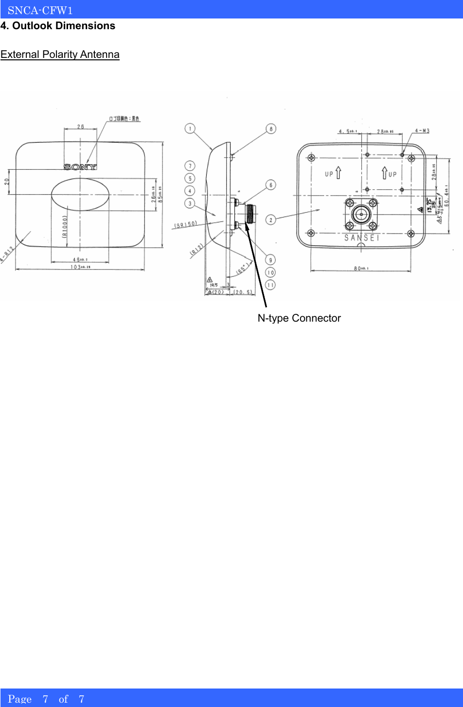   SNCA-CFW1 Page  7  of  7 4. Outlook Dimensions  External Polarity Antenna  N-type Connector