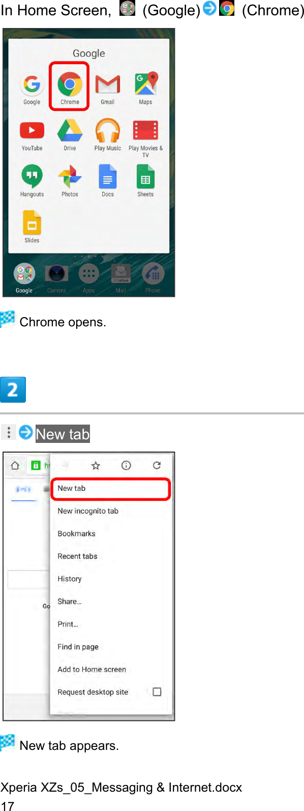 Xperia XZs_05_Messaging &amp; Internet.docx 17 In Home Screen,    (Google)   (Chrome)   Chrome opens.  New tab   New tab appears. 