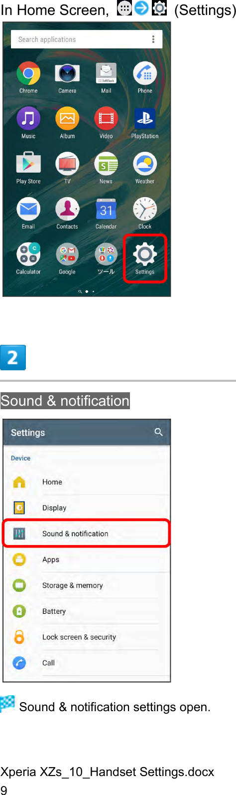 Xperia XZs_10_Handset Settings.docx 9 In Home Screen,    (Settings)   Sound &amp; notification   Sound &amp; notification settings open. 