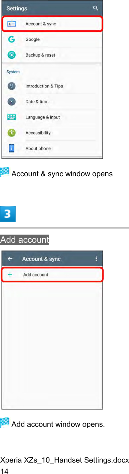 Xperia XZs_10_Handset Settings.docx 14   Account &amp; sync window opens  Add account   Add account window opens. 