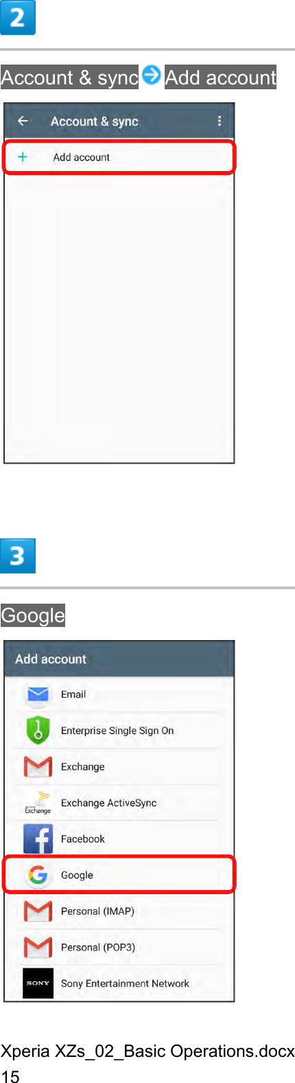 Xperia XZs_02_Basic Operations.docx 15  Account &amp; sync Add account   Google  