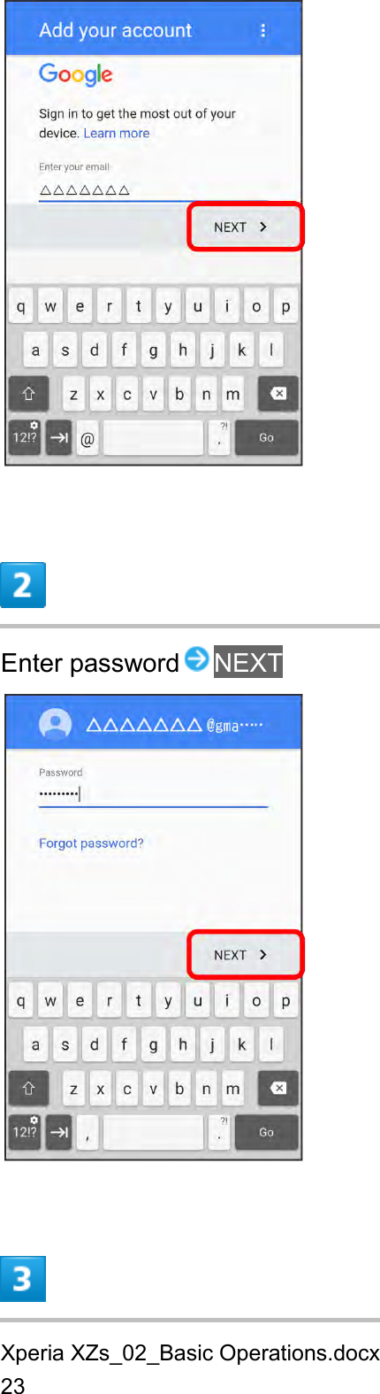 Xperia XZs_02_Basic Operations.docx 23   Enter password NEXT   
