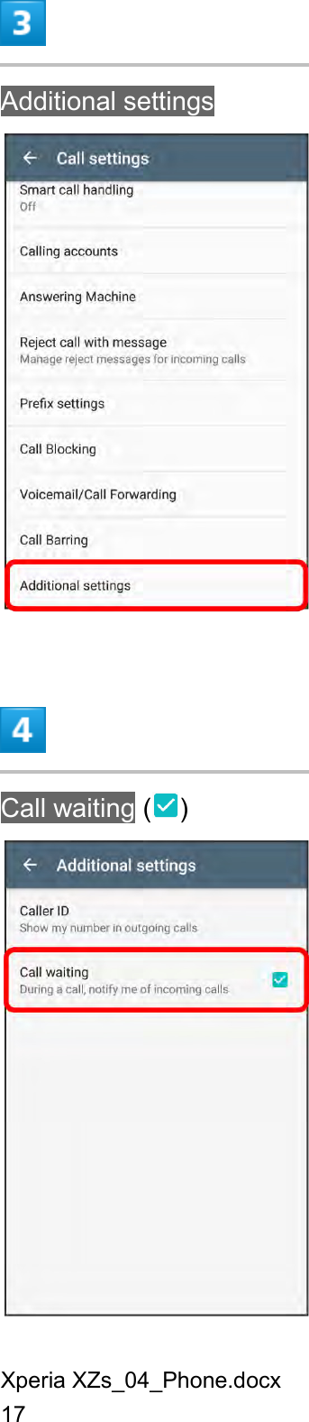 Xperia XZs_04_Phone.docx 17  Additional settings   Call waiting ( )  