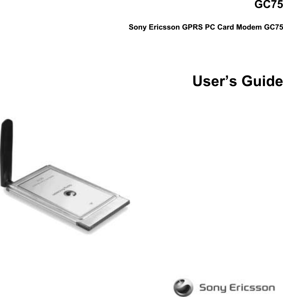 GC75Sony Ericsson GPRS PC Card Modem GC75User’s Guide
