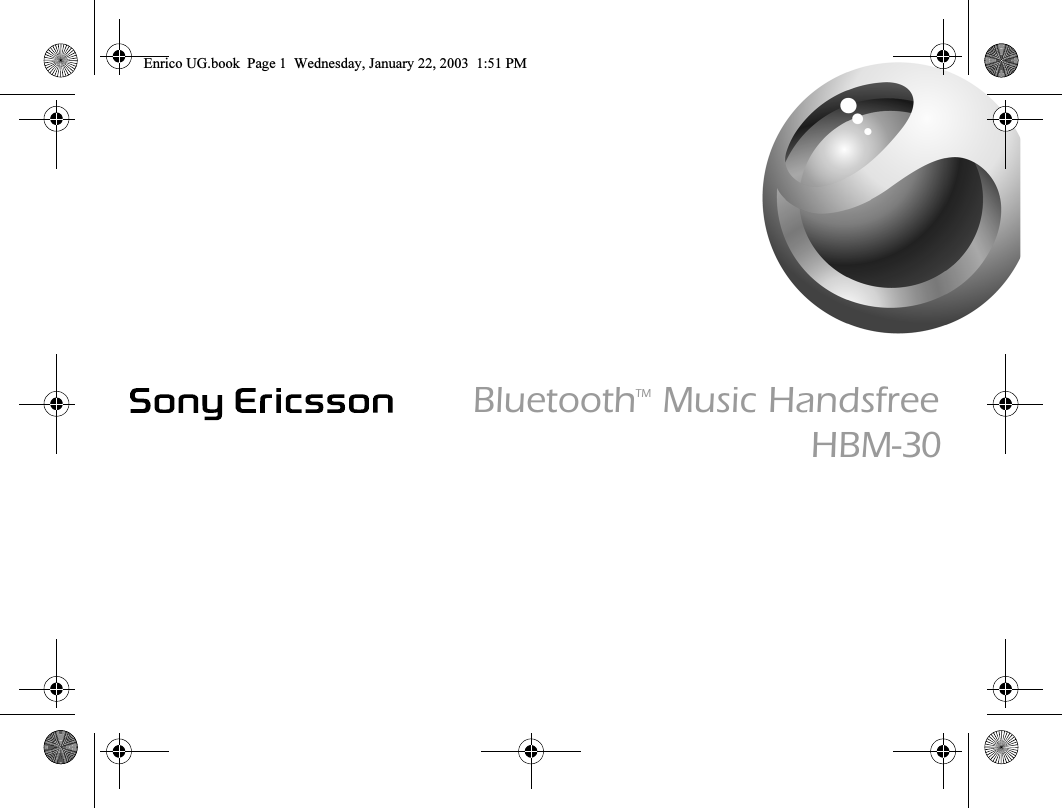 BluetoothTM Music HandsfreeHBM-30Enrico UG.book  Page 1  Wednesday, January 22, 2003  1:51 PM