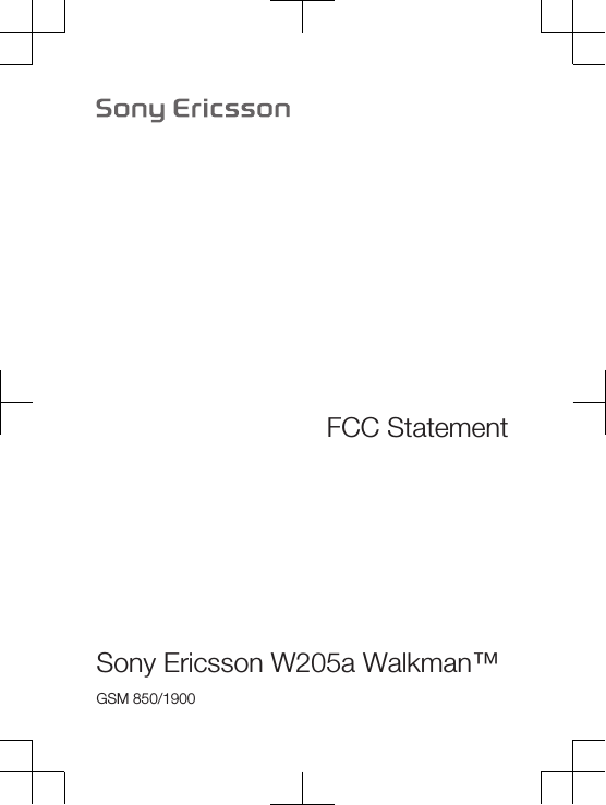 FCC StatementSony Ericsson W205a Walkman™GSM 850/1900