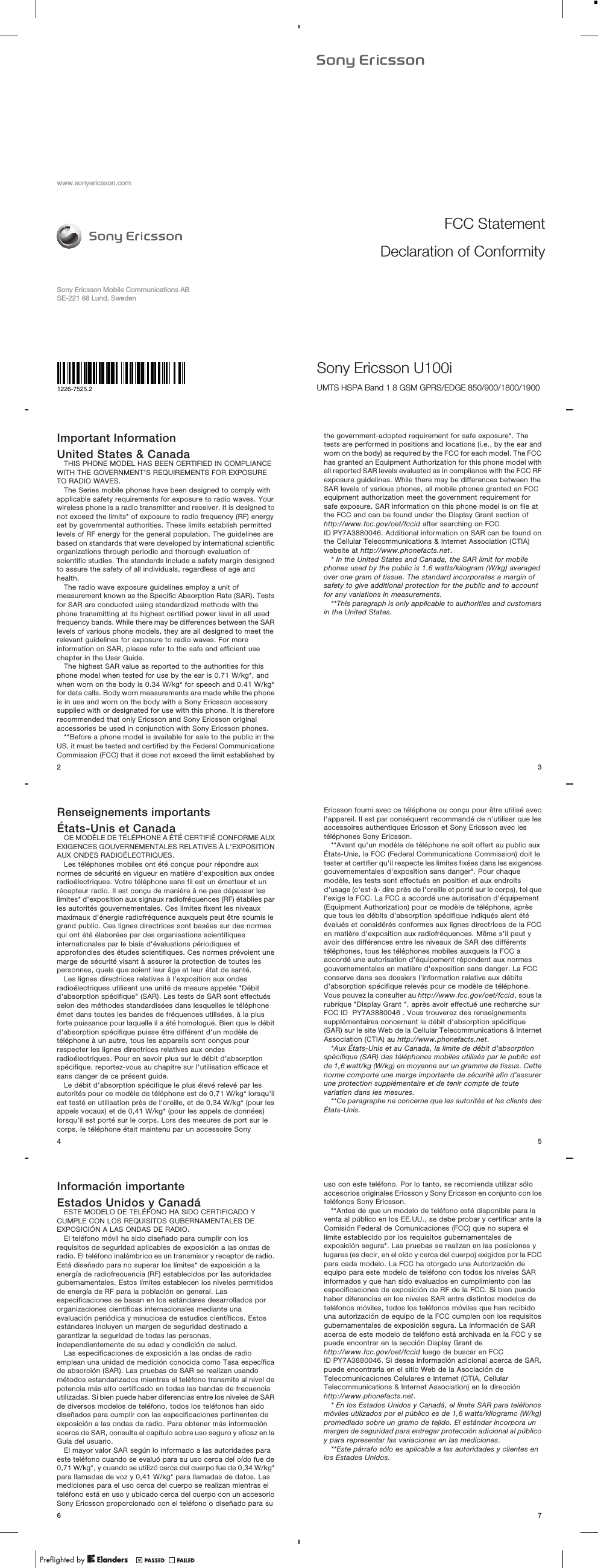 www.sonyericsson.comSony Ericsson Mobile Communications ABSE-221 88 Lund, SwedenImportant InformationUnited States &amp; CanadaTHIS PHONE MODEL HAS BEEN CERTIFIED IN COMPLIANCEWITH THE GOVERNMENT’S REQUIREMENTS FOR EXPOSURETO RADIO WAVES.The Series mobile phones have been designed to comply withapplicable safety requirements for exposure to radio waves. Yourwireless phone is a radio transmitter and receiver. It is designed tonot exceed the limits* of exposure to radio frequency (RF) energyset by governmental authorities. These limits establish permittedlevels of RF energy for the general population. The guidelines arebased on standards that were developed by international scientificorganizations through periodic and thorough evaluation ofscientific studies. The standards include a safety margin designedto assure the safety of all individuals, regardless of age andhealth.The radio wave exposure guidelines employ a unit ofmeasurement known as the Specific Absorption Rate (SAR). Testsfor SAR are conducted using standardized methods with thephone transmitting at its highest certified power level in all usedfrequency bands. While there may be differences between the SARlevels of various phone models, they are all designed to meet therelevant guidelines for exposure to radio waves. For moreinformation on SAR, please refer to the safe and efficient usechapter in the User Guide.The highest SAR value as reported to the authorities for thisphone model when tested for use by the ear is 0.71 W/kg*, andwhen worn on the body is 0.34 W/kg* for speech and 0.41 W/kg*for data calls. Body worn measurements are made while the phoneis in use and worn on the body with a Sony Ericsson accessorysupplied with or designated for use with this phone. It is thereforerecommended that only Ericsson and Sony Ericsson originalaccessories be used in conjunction with Sony Ericsson phones.**Before a phone model is available for sale to the public in theUS, it must be tested and certified by the Federal CommunicationsCommission (FCC) that it does not exceed the limit established by2Renseignements importantsÉtats-Unis et CanadaCE MODÈLE DE TÉLÉPHONE A ÉTÉ CERTIFIÉ CONFORME AUXEXIGENCES GOUVERNEMENTALES RELATIVES À L&apos;EXPOSITIONAUX ONDES RADIOÉLECTRIQUES.Les téléphones mobiles ont été conçus pour répondre auxnormes de sécurité en vigueur en matière d&apos;exposition aux ondesradioélectriques. Votre téléphone sans fil est un émetteur et unrécepteur radio. Il est conçu de manière à ne pas dépasser leslimites* d&apos;exposition aux signaux radiofréquences (RF) établies parles autorités gouvernementales. Ces limites fixent les niveauxmaximaux d&apos;énergie radiofréquence auxquels peut être soumis legrand public. Ces lignes directrices sont basées sur des normesqui ont été élaborées par des organisations scientifiquesinternationales par le biais d&apos;évaluations périodiques etapprofondies des études scientifiques. Ces normes prévoient unemarge de sécurité visant à assurer la protection de toutes lespersonnes, quels que soient leur âge et leur état de santé.Les lignes directrices relatives à l&apos;exposition aux ondesradioélectriques utilisent une unité de mesure appelée &quot;Débitd&apos;absorption spécifique&quot; (SAR). Les tests de SAR sont effectuésselon des méthodes standardisées dans lesquelles le téléphoneémet dans toutes les bandes de fréquences utilisées, à la plusforte puissance pour laquelle il a été homologué. Bien que le débitd&apos;absorption spécifique puisse être différent d&apos;un modèle detéléphone à un autre, tous les appareils sont conçus pourrespecter les lignes directrices relatives aux ondesradioélectriques. Pour en savoir plus sur le débit d&apos;absorptionspécifique, reportez-vous au chapitre sur l&apos;utilisation efficace etsans danger de ce présent guide.Le débit d&apos;absorption spécifique le plus élevé relevé par lesautorités pour ce modèle de téléphone est de 0,71 W/kg* lorsqu&apos;ilest testé en utilisation près de l&apos;oreille, et de 0,34 W/kg* (pour lesappels vocaux) et de 0,41 W/kg* (pour les appels de données)lorsqu&apos;il est porté sur le corps. Lors des mesures de port sur lecorps, le téléphone était maintenu par un accessoire Sony4Información importanteEstados Unidos y CanadáESTE MODELO DE TELÉFONO HA SIDO CERTIFICADO YCUMPLE CON LOS REQUISITOS GUBERNAMENTALES DEEXPOSICIÓN A LAS ONDAS DE RADIO.El teléfono móvil ha sido diseñado para cumplir con losrequisitos de seguridad aplicables de exposición a las ondas deradio. El teléfono inalámbrico es un transmisor y receptor de radio.Está diseñado para no superar los límites* de exposición a laenergía de radiofrecuencia (RF) establecidos por las autoridadesgubernamentales. Estos límites establecen los niveles permitidosde energía de RF para la población en general. Lasespecificaciones se basan en los estándares desarrollados pororganizaciones científicas internacionales mediante unaevaluación periódica y minuciosa de estudios científicos. Estosestándares incluyen un margen de seguridad destinado agarantizar la seguridad de todas las personas,independientemente de su edad y condición de salud.Las especificaciones de exposición a las ondas de radioemplean una unidad de medición conocida como Tasa específicade absorción (SAR). Las pruebas de SAR se realizan usandométodos estandarizados mientras el teléfono transmite al nivel depotencia más alto certificado en todas las bandas de frecuenciautilizadas. Si bien puede haber diferencias entre los niveles de SARde diversos modelos de teléfono, todos los teléfonos han sidodiseñados para cumplir con las especificaciones pertinentes deexposición a las ondas de radio. Para obtener más informaciónacerca de SAR, consulte el capítulo sobre uso seguro y eficaz en laGuía del usuario.El mayor valor SAR según lo informado a las autoridades paraeste teléfono cuando se evaluó para su uso cerca del oído fue de0,71 W/kg*, y cuando se utilizó cerca del cuerpo fue de 0,34 W/kg*para llamadas de voz y 0,41 W/kg* para llamadas de datos. Lasmediciones para el uso cerca del cuerpo se realizan mientras elteléfono está en uso y ubicado cerca del cuerpo con un accesorioSony Ericsson proporcionado con el teléfono o diseñado para su6FCC StatementDeclaration of ConformitySony Ericsson U100i UMTS HSPA Band 1 8 GSM GPRS/EDGE 850/900/1800/1900the government-adopted requirement for safe exposure*. Thetests are performed in positions and locations (i.e., by the ear andworn on the body) as required by the FCC for each model. The FCChas granted an Equipment Authorization for this phone model withall reported SAR levels evaluated as in compliance with the FCC RFexposure guidelines. While there may be differences between theSAR levels of various phones, all mobile phones granted an FCCequipment authorization meet the government requirement forsafe exposure. SAR information on this phone model is on file atthe FCC and can be found under the Display Grant section ofhttp://www.fcc.gov/oet/fccid after searching on FCCID PY7A3880046. Additional information on SAR can be found onthe Cellular Telecommunications &amp; Internet Association (CTIA)website at http://www.phonefacts.net.* In the United States and Canada, the SAR limit for mobilephones used by the public is 1.6 watts/kilogram (W/kg) averagedover one gram of tissue. The standard incorporates a margin ofsafety to give additional protection for the public and to accountfor any variations in measurements.**This paragraph is only applicable to authorities and customersin the United States.3Ericsson fourni avec ce téléphone ou conçu pour être utilisé avecl&apos;appareil. Il est par conséquent recommandé de n&apos;utiliser que lesaccessoires authentiques Ericsson et Sony Ericsson avec lestéléphones Sony Ericsson.**Avant qu&apos;un modèle de téléphone ne soit offert au public auxÉtats-Unis, la FCC (Federal Communications Commission) doit letester et certifier qu&apos;il respecte les limites fixées dans les exigencesgouvernementales d&apos;exposition sans danger*. Pour chaquemodèle, les tests sont effectués en position et aux endroitsd&apos;usage (c&apos;est-à- dire près de l&apos;oreille et porté sur le corps), tel quel&apos;exige la FCC. La FCC a accordé une autorisation d&apos;équipement(Equipment Authorization) pour ce modèle de téléphone, aprèsque tous les débits d&apos;absorption spécifique indiqués aient étéévalués et considérés conformes aux lignes directrices de la FCCen matière d&apos;exposition aux radiofréquences. Même s&apos;il peut yavoir des différences entre les niveaux de SAR des différentstéléphones, tous les téléphones mobiles auxquels la FCC aaccordé une autorisation d&apos;équipement répondent aux normesgouvernementales en matière d&apos;exposition sans danger. La FCCconserve dans ses dossiers l&apos;information relative aux débitsd&apos;absorption spécifique relevés pour ce modèle de téléphone.Vous pouvez la consulter au http://www.fcc.gov/oet/fccid, sous larubrique &quot;Display Grant &quot;, après avoir effectué une recherche surFCC ID  PY7A3880046 . Vous trouverez des renseignementssupplémentaires concernant le débit d&apos;absorption spécifique(SAR) sur le site Web de la Cellular Telecommunications &amp; InternetAssociation (CTIA) au http://www.phonefacts.net.*Aux États-Unis et au Canada, la limite de débit d&apos;absorptionspécifique (SAR) des téléphones mobiles utilisés par le public estde 1,6 watt/kg (W/kg) en moyenne sur un gramme de tissus. Cettenorme comporte une marge importante de sécurité afin d&apos;assurerune protection supplémentaire et de tenir compte de toutevariation dans les mesures.**Ce paragraphe ne concerne que les autorités et les clients desÉtats-Unis.5uso con este teléfono. Por lo tanto, se recomienda utilizar sóloaccesorios originales Ericsson y Sony Ericsson en conjunto con losteléfonos Sony Ericsson.**Antes de que un modelo de teléfono esté disponible para laventa al público en los EE.UU., se debe probar y certificar ante laComisión Federal de Comunicaciones (FCC) que no supera ellímite establecido por los requisitos gubernamentales deexposición segura*. Las pruebas se realizan en las posiciones ylugares (es decir, en el oído y cerca del cuerpo) exigidos por la FCCpara cada modelo. La FCC ha otorgado una Autorización deequipo para este modelo de teléfono con todos los niveles SARinformados y que han sido evaluados en cumplimiento con lasespecificaciones de exposición de RF de la FCC. Si bien puedehaber diferencias en los niveles SAR entre distintos modelos deteléfonos móviles, todos los teléfonos móviles que han recibidouna autorización de equipo de la FCC cumplen con los requisitosgubernamentales de exposición segura. La información de SARacerca de este modelo de teléfono está archivada en la FCC y sepuede encontrar en la sección Display Grant dehttp://www.fcc.gov/oet/fccid luego de buscar en FCCID PY7A3880046. Si desea información adicional acerca de SAR,puede encontrarla en el sitio Web de la Asociación deTelecomunicaciones Celulares e Internet (CTIA, CellularTelecommunications &amp; Internet Association) en la direcciónhttp://www.phonefacts.net.* En los Estados Unidos y Canadá, el límite SAR para teléfonosmóviles utilizados por el público es de 1,6 watts/kilogramo (W/kg)promediado sobre un gramo de tejido. El estándar incorpora unmargen de seguridad para entregar protección adicional al públicoy para representar las variaciones en las mediciones.**Este párrafo sólo es aplicable a las autoridades y clientes enlos Estados Unidos.71226-7525.2