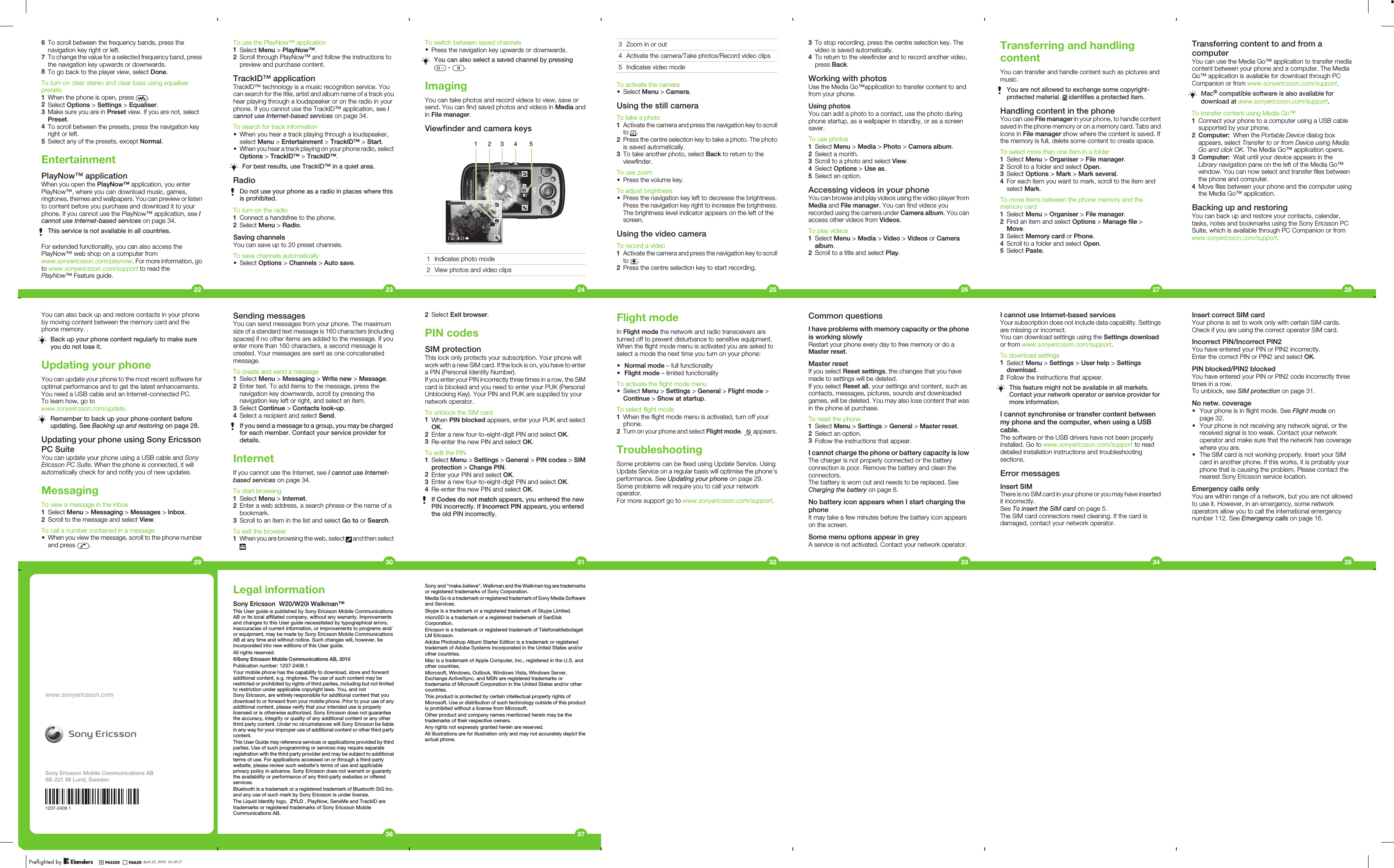 6To scroll between the frequency bands, press thenavigation key right or left.7To change the value for a selected frequency band, pressthe navigation key upwards or downwards.8To go back to the player view, select Done.To turn on clear stereo and clear bass using equaliserpresets1When the phone is open, press  .2Select Options &gt; Settings &gt; Equaliser.3Make sure you are in Preset view. If you are not, selectPreset.4To scroll between the presets, press the navigation keyright or left.5Select any of the presets, except Normal.EntertainmentPlayNow™ applicationWhen you open the PlayNow™ application, you enterPlayNow™, where you can download music, games,ringtones, themes and wallpapers. You can preview or listento content before you purchase and download it to yourphone. If you cannot use the PlayNow™ application, see Icannot use Internet-based services on page 34.This service is not available in all countries.For extended functionality, you can also access thePlayNow™ web shop on a computer fromwww.sonyericsson.com/playnow. For more information, goto www.sonyericsson.com/support to read thePlayNow™ Feature guide.22To use the PlayNow™ application1Select Menu &gt; PlayNow™.2Scroll through PlayNow™ and follow the instructions topreview and purchase content.TrackID™ applicationTrackID™ technology is a music recognition service. Youcan search for the title, artist and album name of a track youhear playing through a loudspeaker or on the radio in yourphone. If you cannot use the TrackID™ application, see Icannot use Internet-based services on page 34.To search for track information•When you hear a track playing through a loudspeaker,select Menu &gt; Entertainment &gt; TrackID™ &gt; Start.•When you hear a track playing on your phone radio, selectOptions &gt; TrackID™ &gt; TrackID™.For best results, use TrackID™ in a quiet area.RadioDo not use your phone as a radio in places where thisis prohibited.To turn on the radio1Connect a handsfree to the phone.2Select Menu &gt; Radio.Saving channelsYou can save up to 20 preset channels.To save channels automatically•Select Options &gt; Channels &gt; Auto save.23To switch between saved channels•Press the navigation key upwards or downwards.You can also select a saved channel by pressing -  .ImagingYou can take photos and record videos to view, save orsend. You can find saved photos and videos in Media andin File manager.Viewfinder and camera keys3 421 51 Indicates photo mode2 View photos and video clips243 Zoom in or out4 Activate the camera/Take photos/Record video clips5 Indicates video modeTo activate the camera•Select Menu &gt; Camera.Using the still cameraTo take a photo1Activate the camera and press the navigation key to scrollto  .2Press the centre selection key to take a photo. The photois saved automatically.3To take another photo, select Back to return to theviewfinder.To use zoom•Press the volume key.To adjust brightness•Press the navigation key left to decrease the brightness.Press the navigation key right to increase the brightness.The brightness level indicator appears on the left of thescreen.Using the video cameraTo record a video1Activate the camera and press the navigation key to scrollto  .2Press the centre selection key to start recording.253To stop recording, press the centre selection key. Thevideo is saved automatically.4To return to the viewfinder and to record another video,press Back.Working with photosUse the Media Go™application to transfer content to andfrom your phone.Using photosYou can add a photo to a contact, use the photo duringphone startup, as a wallpaper in standby, or as a screensaver.To use photos1Select Menu &gt; Media &gt; Photo &gt; Camera album.2Select a month.3Scroll to a photo and select View.4Select Options &gt; Use as.5Select an option.Accessing videos in your phoneYou can browse and play videos using the video player fromMedia and File manager. You can find videos yourecorded using the camera under Camera album. You canaccess other videos from Videos.To play videos1Select Menu &gt; Media &gt; Video &gt; Videos or Cameraalbum.2Scroll to a title and select Play.26Transferring and handlingcontentYou can transfer and handle content such as pictures andmusic.You are not allowed to exchange some copyright-protected material.   identifies a protected item.Handling content in the phoneYou can use File manager in your phone, to handle contentsaved in the phone memory or on a memory card. Tabs andicons in File manager show where the content is saved. Ifthe memory is full, delete some content to create space.To select more than one item in a folder1Select Menu &gt; Organiser &gt; File manager.2Scroll to a folder and select Open.3Select Options &gt; Mark &gt; Mark several.4For each item you want to mark, scroll to the item andselect Mark.To move items between the phone memory and thememory card1Select Menu &gt; Organiser &gt; File manager.2Find an item and select Options &gt; Manage file &gt;Move.3Select Memory card or Phone.4Scroll to a folder and select Open.5Select Paste.27Transferring content to and from acomputerYou can use the Media Go™ application to transfer mediacontent between your phone and a computer. The MediaGo™ application is available for download through PCCompanion or from www.sonyericsson.com/support.Mac® compatible software is also available fordownload at www.sonyericsson.com/support.To transfer content using Media Go™1Connect your phone to a computer using a USB cablesupported by your phone.2Computer:  When the Portable Device dialog boxappears, select Transfer to or from Device using MediaGo and click OK. The Media Go™ application opens.3Computer:  Wait until your device appears in theLibrary navigation pane on the left of the Media Go™window. You can now select and transfer files betweenthe phone and computer.4Move files between your phone and the computer usingthe Media Go™ application.Backing up and restoringYou can back up and restore your contacts, calendar,tasks, notes and bookmarks using the Sony Ericsson PCSuite, which is available through PC Companion or fromwww.sonyericsson.com/support.28Insert correct SIM cardYour phone is set to work only with certain SIM cards.Check if you are using the correct operator SIM card.Incorrect PIN/Incorrect PIN2You have entered your PIN or PIN2 incorrectly.Enter the correct PIN or PIN2 and select OK.PIN blocked/PIN2 blockedYou have entered your PIN or PIN2 code incorrectly threetimes in a row.To unblock, see SIM protection on page 31.No netw. coverage•Your phone is in flight mode. See Flight mode onpage 32.•Your phone is not receiving any network signal, or thereceived signal is too weak. Contact your networkoperator and make sure that the network has coveragewhere you are.•The SIM card is not working properly. Insert your SIMcard in another phone. If this works, it is probably yourphone that is causing the problem. Please contact thenearest Sony Ericsson service location.Emergency calls onlyYou are within range of a network, but you are not allowedto use it. However, in an emergency, some networkoperators allow you to call the international emergencynumber 112. See Emergency calls on page 16.35I cannot use Internet-based servicesYour subscription does not include data capability. Settingsare missing or incorrect.You can download settings using the Settings downloador from www.sonyericsson.com/support.To download settings1Select Menu &gt; Settings &gt; User help &gt; Settingsdownload.2Follow the instructions that appear.This feature might not be available in all markets.Contact your network operator or service provider formore information.I cannot synchronise or transfer content betweenmy phone and the computer, when using a USBcable.The software or the USB drivers have not been properlyinstalled. Go to www.sonyericsson.com/support to readdetailed installation instructions and troubleshootingsections.Error messagesInsert SIMThere is no SIM card in your phone or you may have insertedit incorrectly.See To insert the SIM card on page 5.The SIM card connectors need cleaning. If the card isdamaged, contact your network operator.34Common questionsI have problems with memory capacity or the phoneis working slowlyRestart your phone every day to free memory or do aMaster reset.Master resetIf you select Reset settings, the changes that you havemade to settings will be deleted.If you select Reset all, your settings and content, such ascontacts, messages, pictures, sounds and downloadedgames, will be deleted. You may also lose content that wasin the phone at purchase.To reset the phone1Select Menu &gt; Settings &gt; General &gt; Master reset.2Select an option.3Follow the instructions that appear.I cannot charge the phone or battery capacity is lowThe charger is not properly connected or the batteryconnection is poor. Remove the battery and clean theconnectors.The battery is worn out and needs to be replaced. SeeCharging the battery on page 8.No battery icon appears when I start charging thephoneIt may take a few minutes before the battery icon appearson the screen.Some menu options appear in greyA service is not activated. Contact your network operator.33Flight modeIn Flight mode the network and radio transceivers areturned off to prevent disturbance to sensitive equipment.When the flight mode menu is activated you are asked toselect a mode the next time you turn on your phone:•Normal mode – full functionality•Flight mode – limited functionalityTo activate the flight mode menu•Select Menu &gt; Settings &gt; General &gt; Flight mode &gt;Continue &gt; Show at startup.To select flight mode1When the flight mode menu is activated, turn off yourphone.2Turn on your phone and select Flight mode.   appears.TroubleshootingSome problems can be fixed using Update Service. UsingUpdate Service on a regular basis will optimise the phone’sperformance. See Updating your phone on page 29.Some problems will require you to call your networkoperator.For more support go to www.sonyericsson.com/support.32Sending messagesYou can send messages from your phone. The maximumsize of a standard text message is 160 characters (includingspaces) if no other items are added to the message. If youenter more than 160 characters, a second message iscreated. Your messages are sent as one concatenatedmessage.To create and send a message1Select Menu &gt; Messaging &gt; Write new &gt; Message.2Enter text. To add items to the message, press thenavigation key downwards, scroll by pressing thenavigation key left or right, and select an item.3Select Continue &gt; Contacts look-up.4Select a recipient and select Send.If you send a message to a group, you may be chargedfor each member. Contact your service provider fordetails.InternetIf you cannot use the Internet, see I cannot use Internet-based services on page 34.To start browsing1Select Menu &gt; Internet.2Enter a web address, a search phrase or the name of abookmark.3Scroll to an item in the list and select Go to or Search.To exit the browser1When you are browsing the web, select   and then select.30You can also back up and restore contacts in your phoneby moving content between the memory card and thephone memory. .Back up your phone content regularly to make sureyou do not lose it.Updating your phoneYou can update your phone to the most recent software foroptimal performance and to get the latest enhancements.You need a USB cable and an Internet-connected PC.To learn how, go towww.sonyericsson.com/update.Remember to back up your phone content beforeupdating. See Backing up and restoring on page 28.Updating your phone using Sony EricssonPC SuiteYou can update your phone using a USB cable and SonyEricsson PC Suite. When the phone is connected, it willautomatically check for and notify you of new updates.MessagingTo view a message in the inbox1Select Menu &gt; Messaging &gt; Messages &gt; Inbox.2Scroll to the message and select View.To call a number contained in a message•When you view the message, scroll to the phone numberand press  .292Select Exit browser.PIN codesSIM protectionThis lock only protects your subscription. Your phone willwork with a new SIM card. If the lock is on, you have to entera PIN (Personal Identity Number).If you enter your PIN incorrectly three times in a row, the SIMcard is blocked and you need to enter your PUK (PersonalUnblocking Key). Your PIN and PUK are supplied by yournetwork operator.To unblock the SIM card1When PIN blocked appears, enter your PUK and selectOK.2Enter a new four-to-eight-digit PIN and select OK.3Re-enter the new PIN and select OK.To edit the PIN1Select Menu &gt; Settings &gt; General &gt; PIN codes &gt; SIMprotection &gt; Change PIN.2Enter your PIN and select OK.3Enter a new four-to-eight-digit PIN and select OK.4Re-enter the new PIN and select OK.If Codes do not match appears, you entered the newPIN incorrectly. If Incorrect PIN appears, you enteredthe old PIN incorrectly.31Legal informationSony Ericsson  W20/W20i Walkman™This User guide is published by Sony Ericsson Mobile CommunicationsAB or its local affiliated company, without any warranty. Improvementsand changes to this User guide necessitated by typographical errors,inaccuracies of current information, or improvements to programs and/or equipment, may be made by Sony Ericsson Mobile CommunicationsAB at any time and without notice. Such changes will, however, beincorporated into new editions of this User guide.All rights reserved.©Sony Ericsson Mobile Communications AB, 2010Publication number: 1237-2408.1Your mobile phone has the capability to download, store and forwardadditional content, e.g. ringtones. The use of such content may berestricted or prohibited by rights of third parties, including but not limitedto restriction under applicable copyright laws. You, and notSony Ericsson, are entirely responsible for additional content that youdownload to or forward from your mobile phone. Prior to your use of anyadditional content, please verify that your intended use is properlylicensed or is otherwise authorized. Sony Ericsson does not guaranteethe accuracy, integrity or quality of any additional content or any otherthird party content. Under no circumstances will Sony Ericsson be liablein any way for your improper use of additional content or other third partycontent.This User Guide may reference services or applications provided by thirdparties. Use of such programming or services may require separateregistration with the third party provider and may be subject to additionalterms of use. For applications accessed on or through a third-partywebsite, please review such website’s terms of use and applicableprivacy policy in advance. Sony Ericsson does not warrant or guarantythe availability or performance of any third-party websites or offeredservices.Bluetooth is a trademark or a registered trademark of Bluetooth SIG Inc.and any use of such mark by Sony Ericsson is under license.The Liquid Identity logo,  ZYLO , PlayNow, SensMe and TrackID aretrademarks or registered trademarks of Sony Ericsson MobileCommunications AB.36Sony and &quot;make.believe&quot;, Walkman and the Walkman log are trademarksor registered trademarks of Sony Corporation.Media Go is a trademark or registered trademark of Sony Media Softwareand Services.Skype is a trademark or a registered trademark of Skype Limited.microSD is a trademark or a registered trademark of SanDiskCorporation.Ericsson is a trademark or registered trademark of TelefonaktiebolagetLM Ericsson.Adobe Photoshop Album Starter Edition is a trademark or registeredtrademark of Adobe Systems Incorporated in the United States and/orother countries.Mac is a trademark of Apple Computer, Inc., registered in the U.S. andother countries.Microsoft, Windows, Outlook, Windows Vista, Windows Server,Exchange ActiveSync, and MSN are registered trademarks ortrademarks of Microsoft Corporation in the United States and/or othercountries.This product is protected by certain intellectual property rights ofMicrosoft. Use or distribution of such technology outside of this productis prohibited without a license from Microsoft.Other product and company names mentioned herein may be thetrademarks of their respective owners.Any rights not expressly granted herein are reserved.All illustrations are for illustration only and may not accurately depict theactual phone.37www.sonyericsson.comSony Ericsson Mobile Communications ABSE-221 88 Lund, Sweden1237-2408.1April 22, 2010  16:38:17