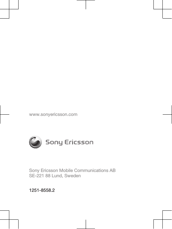 www.sonyericsson.comSony Ericsson Mobile Communications ABSE-221 88 Lund, Sweden1251-8558.2