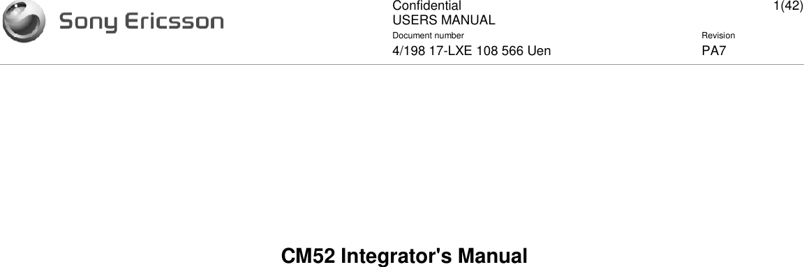 ConfidentialUSERS MANUAL 1(42)Document number Revision4/198 17-LXE 108 566 Uen PA7CM52 Integrator&apos;s Manual
