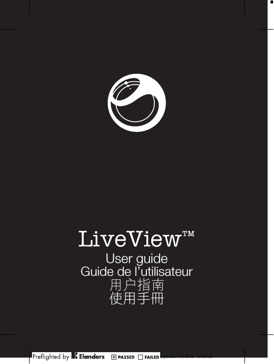 LiveView™User guideGuide de l’utilisateur用户指南使用手冊September 13, 2010  15:07:12