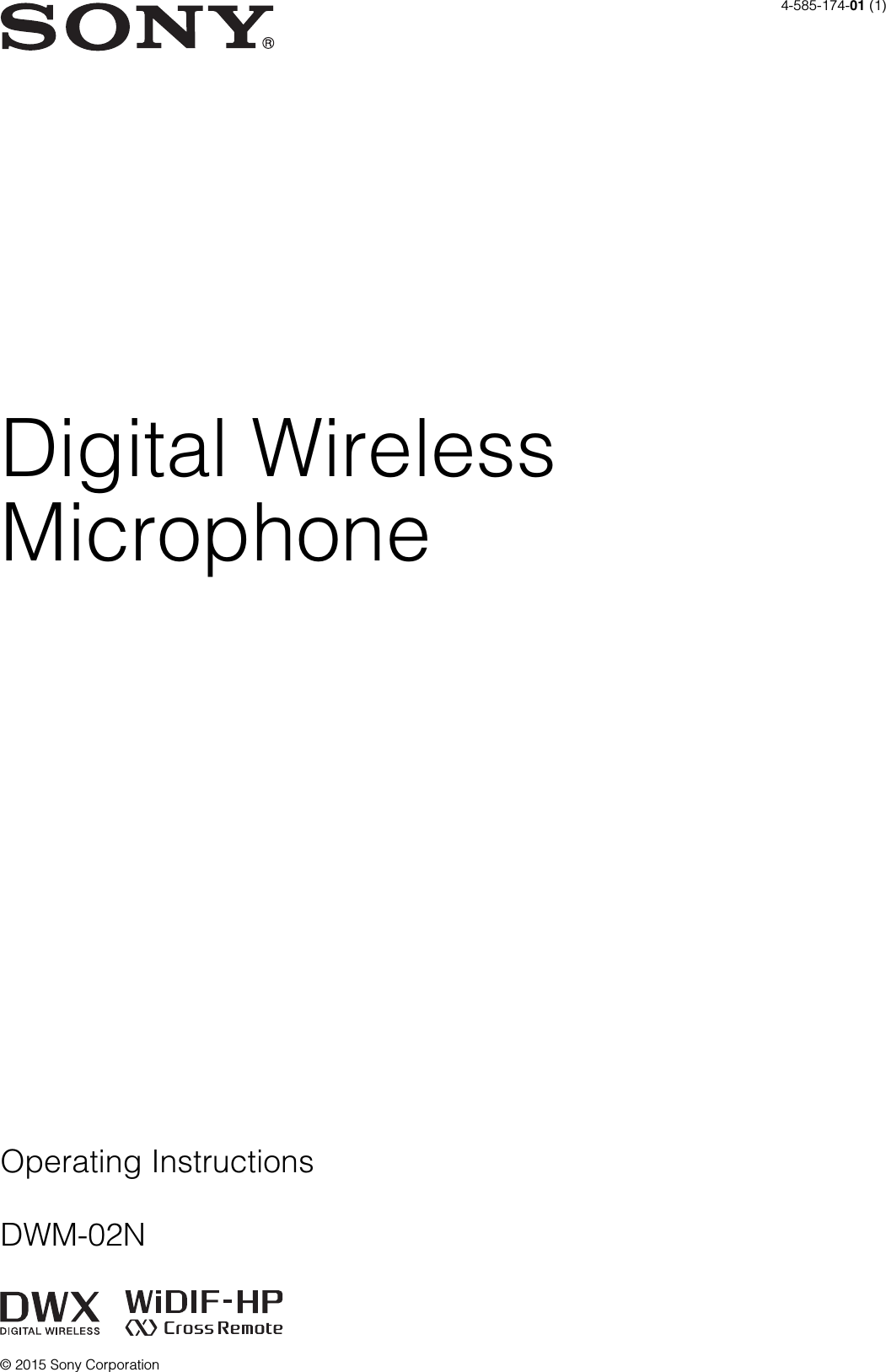 Digital WirelessMicrophoneOperating InstructionsDWM-02N4-585-174-01 (1)&copy; 2015 Sony Corporation
