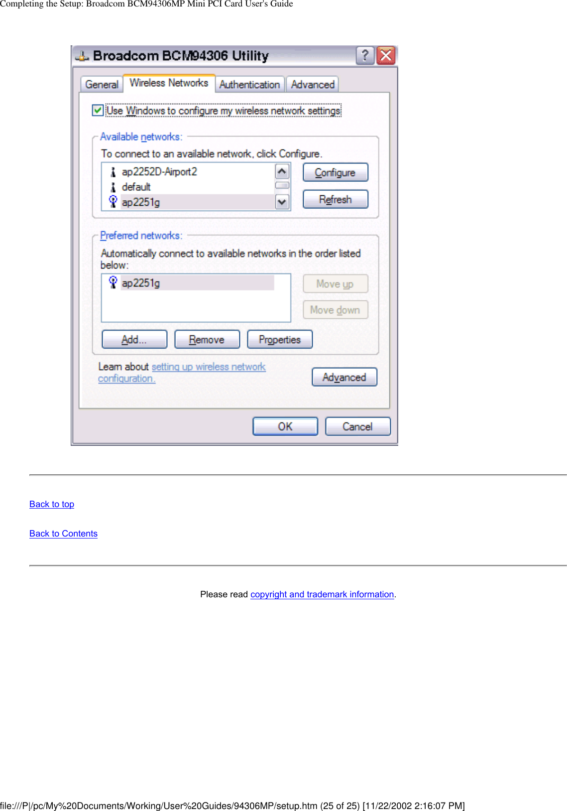 Completing the Setup: Broadcom BCM94306MP Mini PCI Card User&apos;s GuideBack to topBack to ContentsPlease read copyright and trademark information.file:///P|/pc/My%20Documents/Working/User%20Guides/94306MP/setup.htm (25 of 25) [11/22/2002 2:16:07 PM]