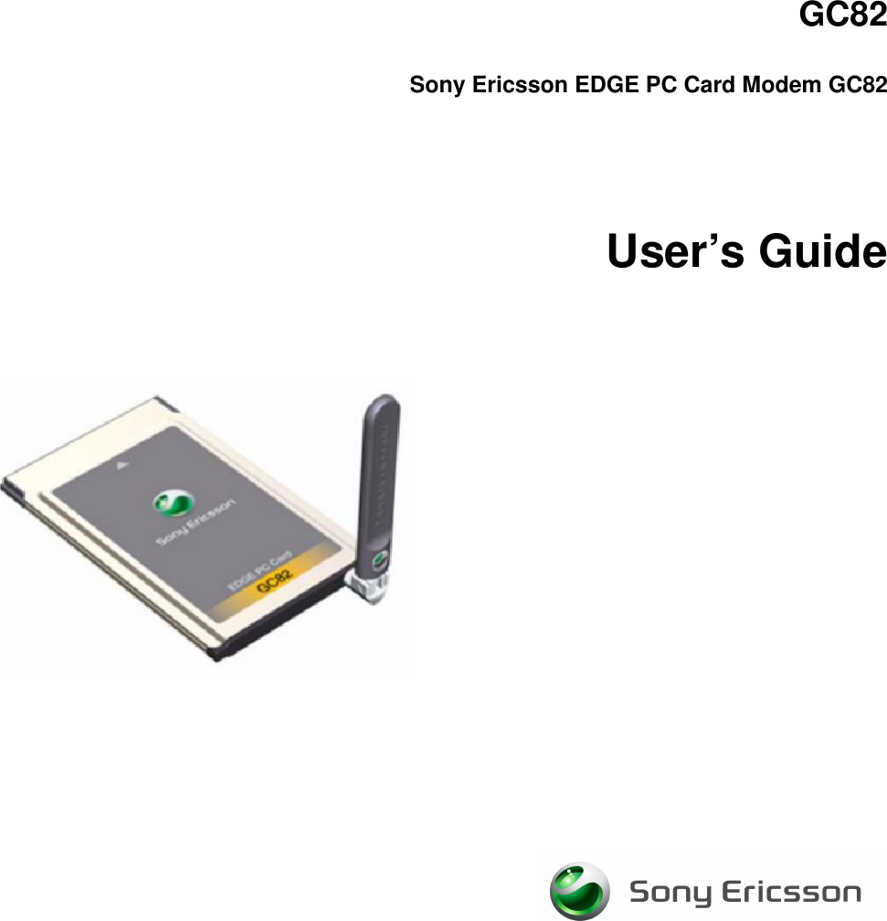 GC82Sony Ericsson EDGE PC Card Modem GC82User’s Guide