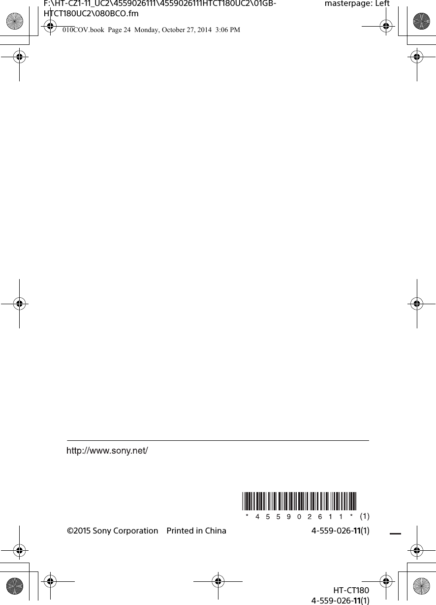 HT-CT1804-559-026-11(1)F:\HT-CZ1-11_UC2\4559026111\4559026111HTCT180UC2\01GB-HTCT180UC2\080BCO.fmmasterpage: Left©2015 Sony Corporation Printed in China 4-559-026-11(1)010COV.book  Page 24  Monday, October 27, 2014  3:06 PM