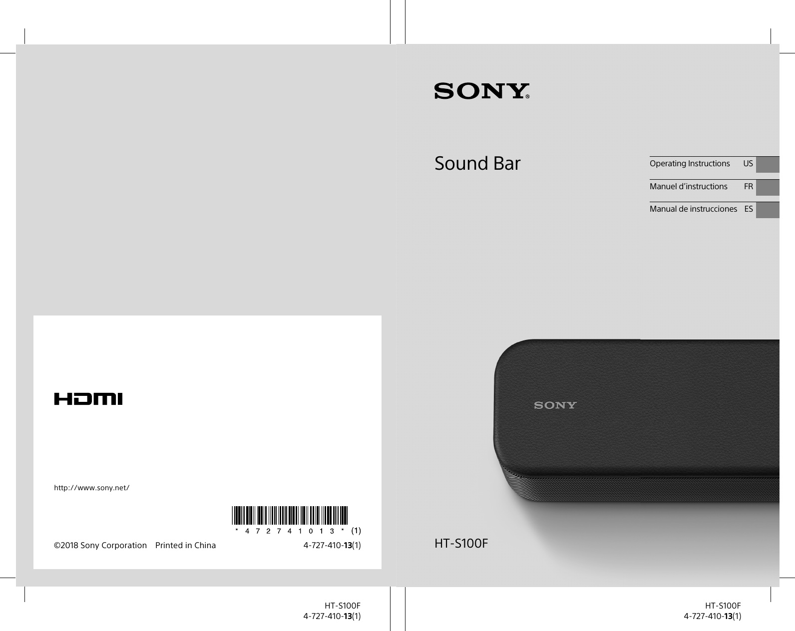 ©2018 Sony Corporation Printed in China 4-727-410-13(1)http://www.sony.net/HT-S100F4-727-410-13(1)HT-S100F4-727-410-13(1)Sound BarHT-S100FOperating Instructions USManuel d’instructions FRManual de instrucciones ES