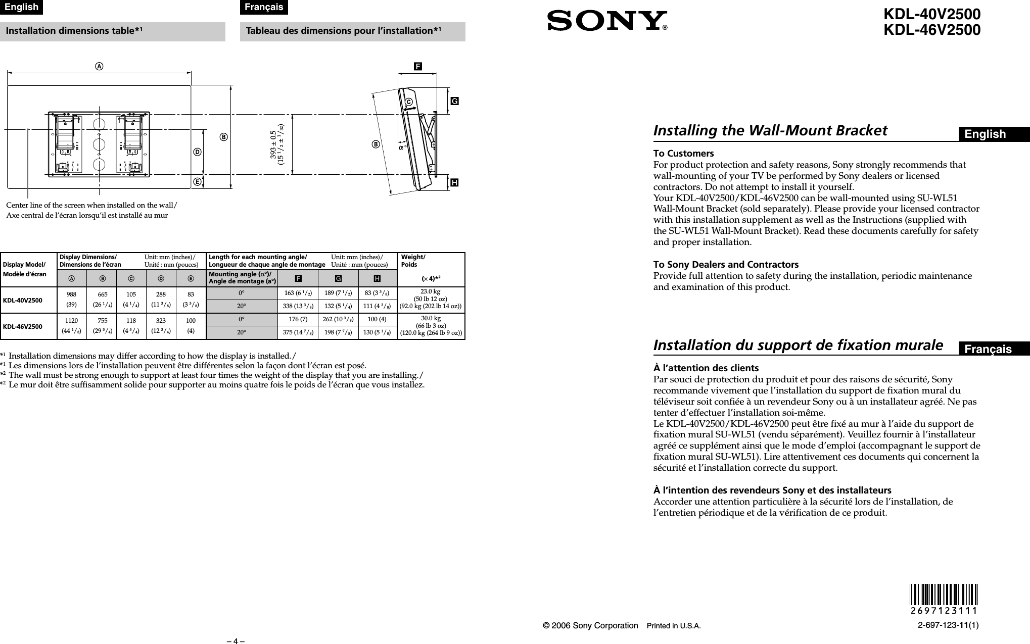 Page 1 of 2 - Sony KDL-40V2500 KDL-40V2500/KDL-46V2500 User Manual Installing The Wall-Mount Bracket KDL40V2500 Wall Mount IM
