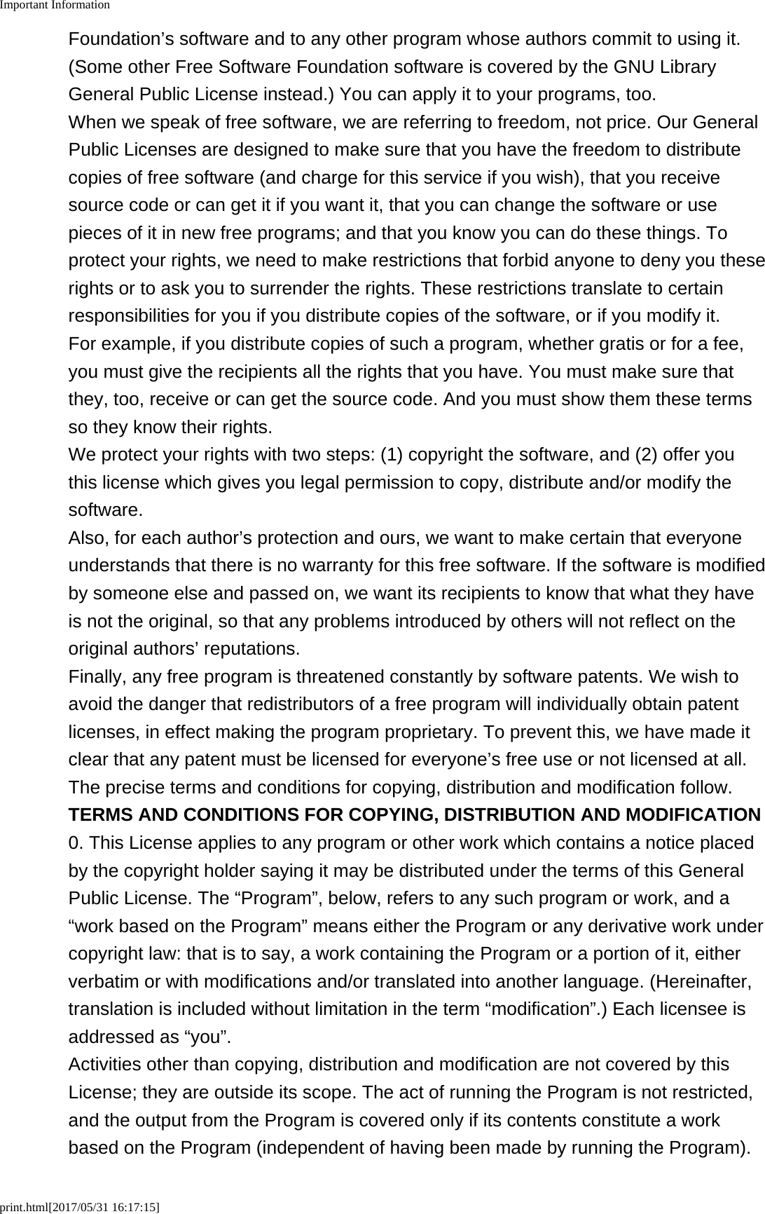 Important Informationprint.html[2017/05/31 16:17:15]Foundation&rsquo;s software and to any other program whose authors commit to using it.(Some other Free Software Foundation software is covered by the GNU LibraryGeneral Public License instead.) You can apply it to your programs, too.When we speak of free software, we are referring to freedom, not price. Our GeneralPublic Licenses are designed to make sure that you have the freedom to distributecopies of free software (and charge for this service if you wish), that you receivesource code or can get it if you want it, that you can change the software or usepieces of it in new free programs; and that you know you can do these things. Toprotect your rights, we need to make restrictions that forbid anyone to deny you theserights or to ask you to surrender the rights. These restrictions translate to certainresponsibilities for you if you distribute copies of the software, or if you modify it.For example, if you distribute copies of such a program, whether gratis or for a fee,you must give the recipients all the rights that you have. You must make sure thatthey, too, receive or can get the source code. And you must show them these termsso they know their rights.We protect your rights with two steps: (1) copyright the software, and (2) offer youthis license which gives you legal permission to copy, distribute and/or modify thesoftware.Also, for each author&rsquo;s protection and ours, we want to make certain that everyoneunderstands that there is no warranty for this free software. If the software is modifiedby someone else and passed on, we want its recipients to know that what they haveis not the original, so that any problems introduced by others will not reflect on theoriginal authors&rsquo; reputations.Finally, any free program is threatened constantly by software patents. We wish toavoid the danger that redistributors of a free program will individually obtain patentlicenses, in effect making the program proprietary. To prevent this, we have made itclear that any patent must be licensed for everyone&rsquo;s free use or not licensed at all.The precise terms and conditions for copying, distribution and modification follow.TERMS AND CONDITIONS FOR COPYING, DISTRIBUTION AND MODIFICATION0. This License applies to any program or other work which contains a notice placedby the copyright holder saying it may be distributed under the terms of this GeneralPublic License. The &ldquo;Program&rdquo;, below, refers to any such program or work, and a&ldquo;work based on the Program&rdquo; means either the Program or any derivative work undercopyright law: that is to say, a work containing the Program or a portion of it, eitherverbatim or with modifications and/or translated into another language. (Hereinafter,translation is included without limitation in the term &ldquo;modification&rdquo;.) Each licensee isaddressed as &ldquo;you&rdquo;.Activities other than copying, distribution and modification are not covered by thisLicense; they are outside its scope. The act of running the Program is not restricted,and the output from the Program is covered only if its contents constitute a workbased on the Program (independent of having been made by running the Program).