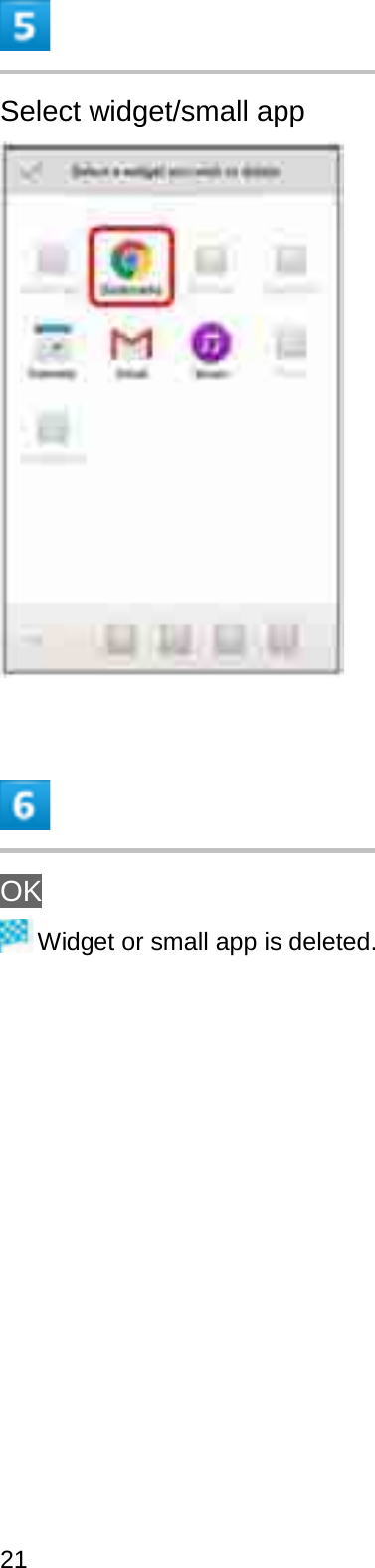 Select widget/small appOKWidget or small app is deleted.21