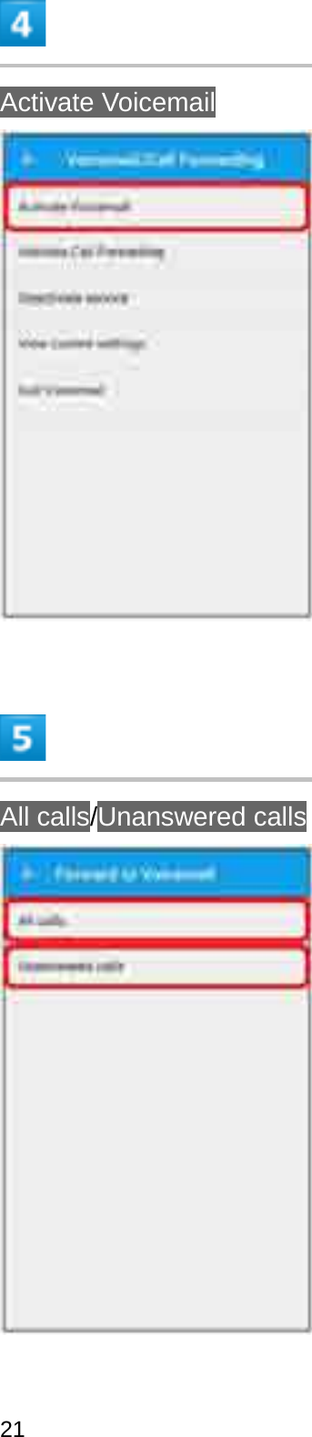 Activate VoicemailAll calls/Unanswered calls21