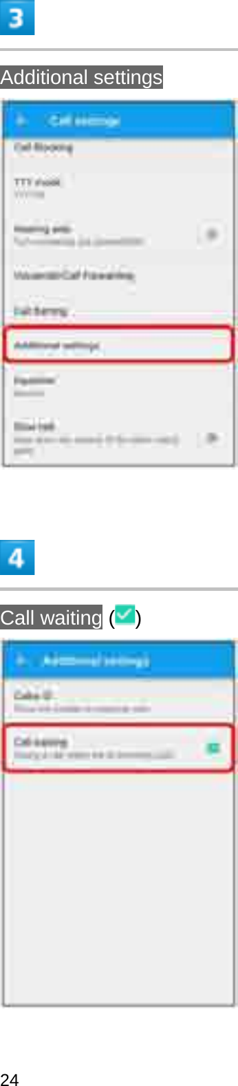 Additional settingsCall waiting ( )24