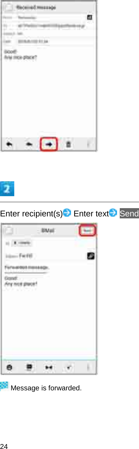 Enter recipient(s) Enter text SendMessage is forwarded.24