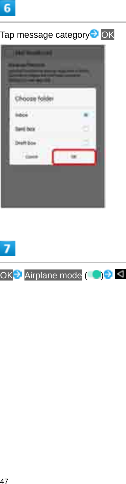 Tap message category OKOK Airplane mode ( )47