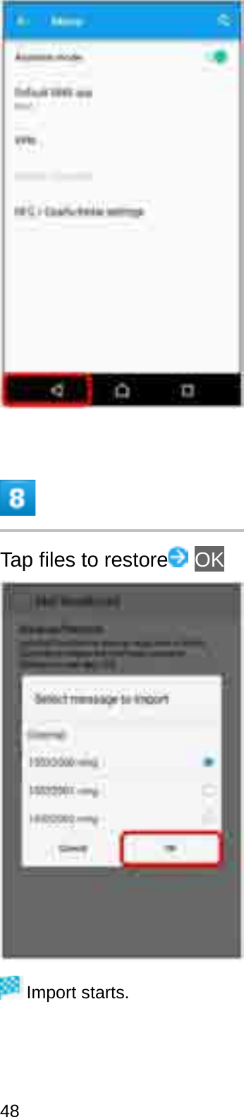 Tap files to restore OKImport starts.48