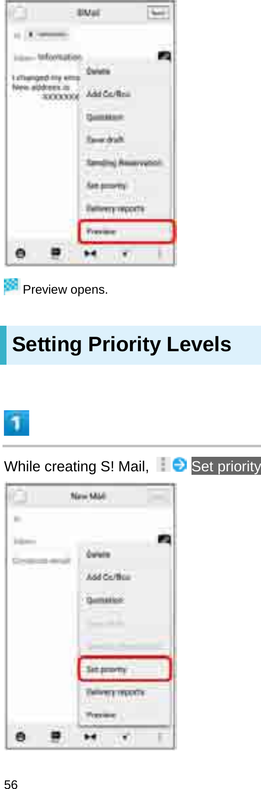 Preview opens.Setting Priority LevelsWhile creating S! Mail,  Set priority56