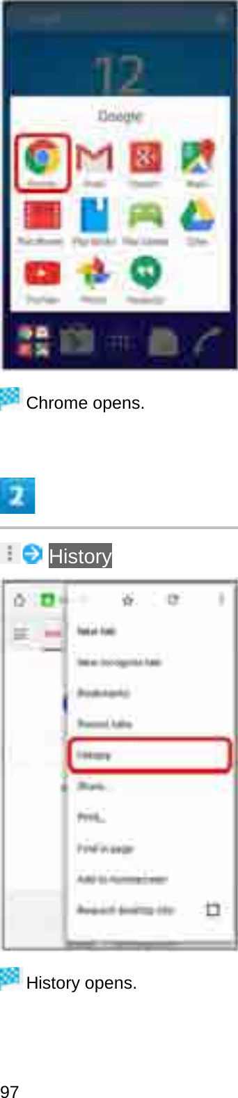 Chrome opens.HistoryHistory opens.97