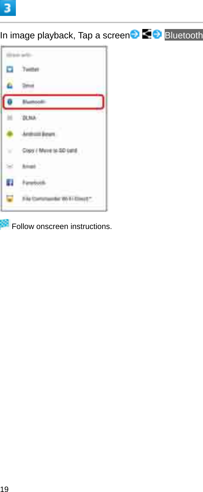 In image playback, Tap a screen BluetoothFollow onscreen instructions.19