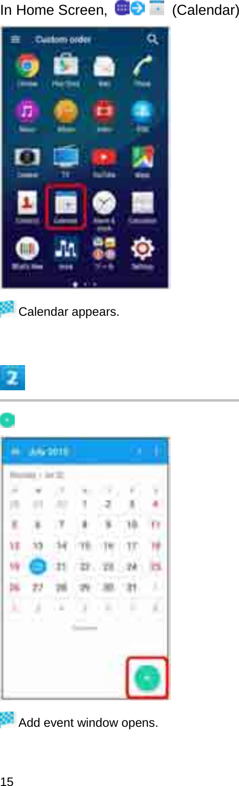 In Home Screen,  (Calendar)Calendar appears.Add event window opens.15