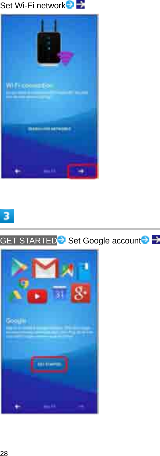 Set Wi-Fi networkGET STARTED Set Google account28