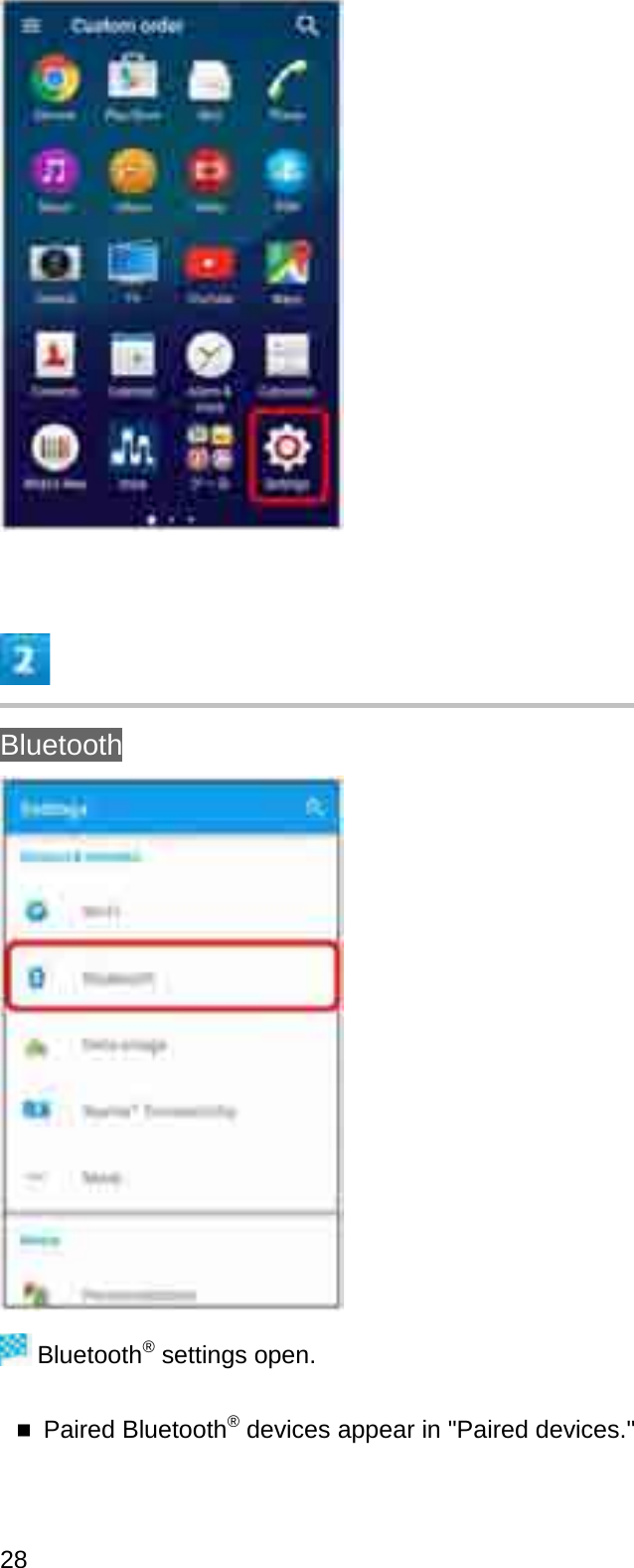 BluetoothBluetooth®settings open.Paired Bluetooth®devices appear in &quot;Paired devices.&quot;28