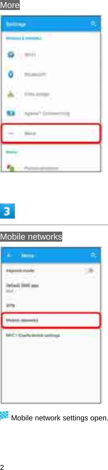 MoreMobile networksMobile network settings open.2